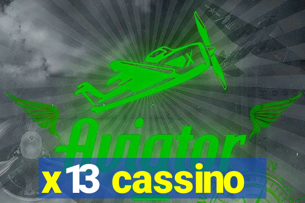 x13 cassino