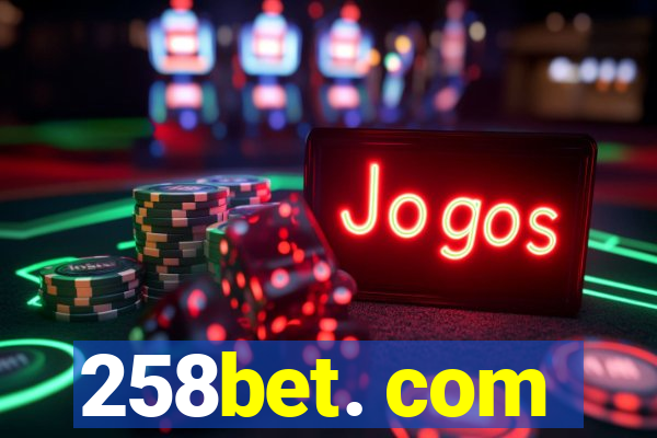 258bet. com