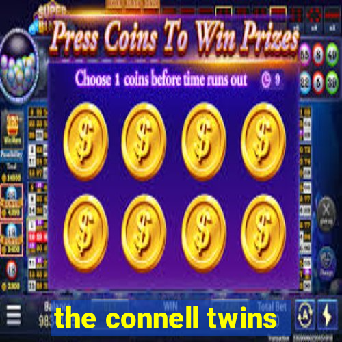 the connell twins