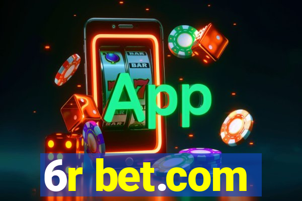 6r bet.com