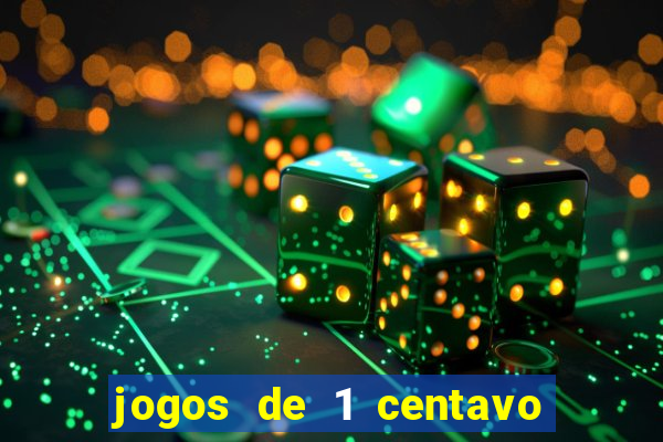 jogos de 1 centavo no esporte da sorte