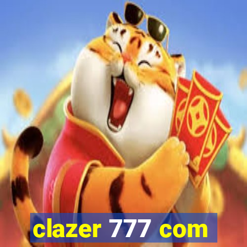 clazer 777 com