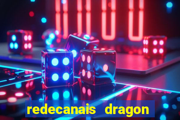 redecanais dragon ball super