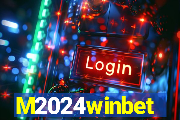 M2024winbet