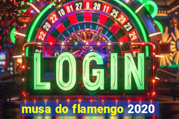 musa do flamengo 2020