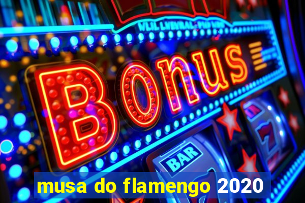 musa do flamengo 2020