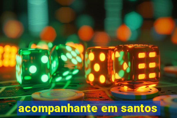 acompanhante em santos