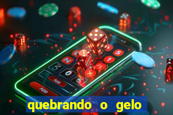 quebrando o gelo livro pdf