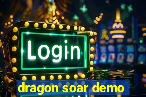 dragon soar demo