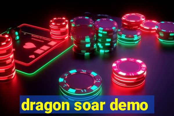 dragon soar demo