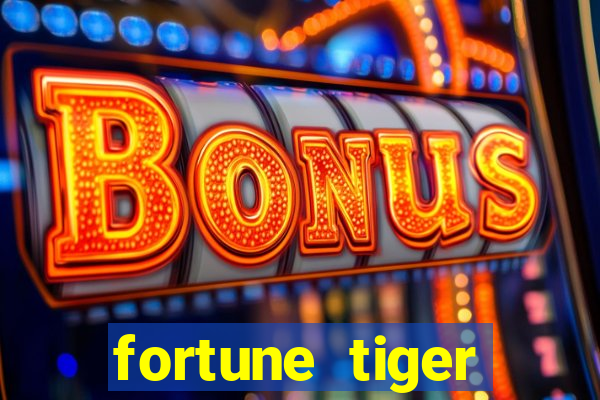 fortune tiger plataforma de 1 real