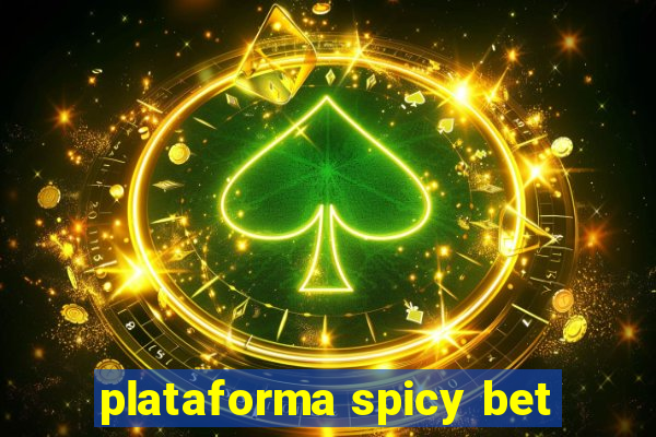 plataforma spicy bet