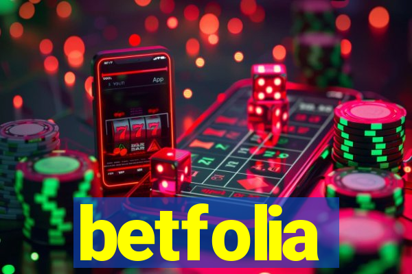 betfolia