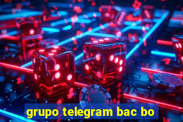 grupo telegram bac bo