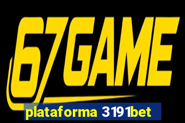 plataforma 3191bet