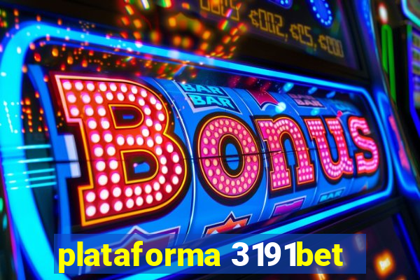 plataforma 3191bet