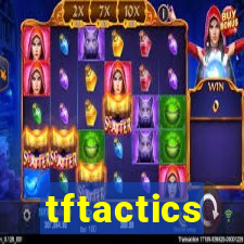 tftactics