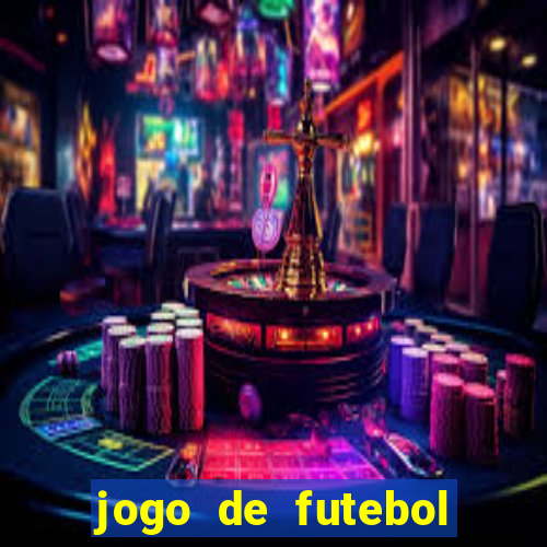 jogo de futebol com dinheiro infinito