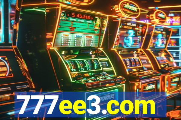 777ee3.com