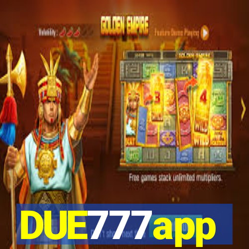 DUE777app