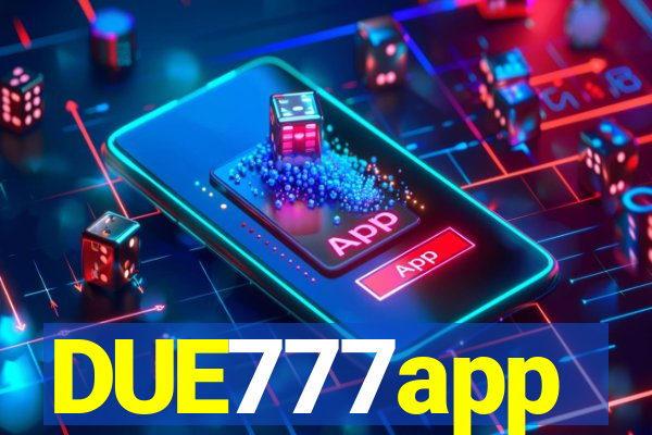 DUE777app