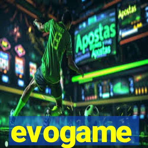 evogame