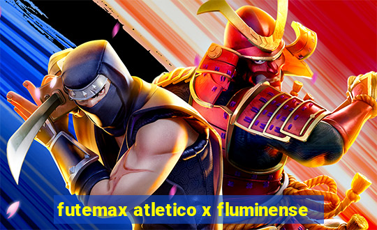 futemax atletico x fluminense