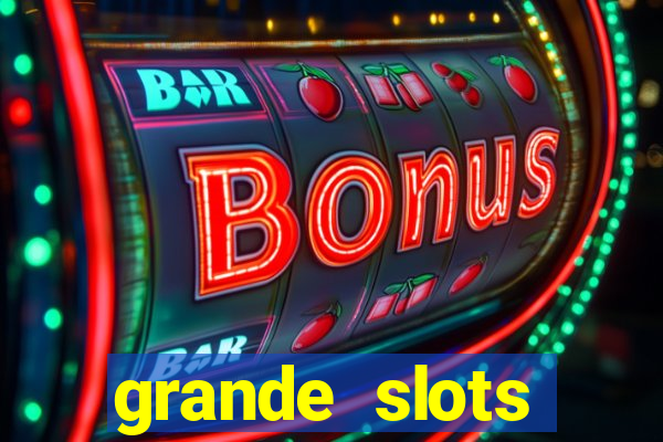 grande slots jackpot louco