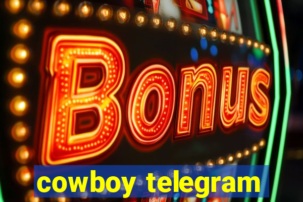 cowboy telegram