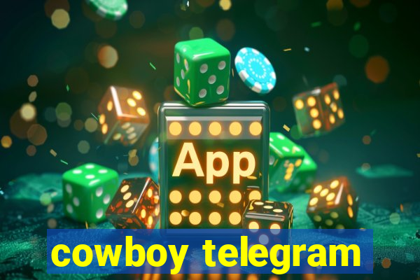 cowboy telegram