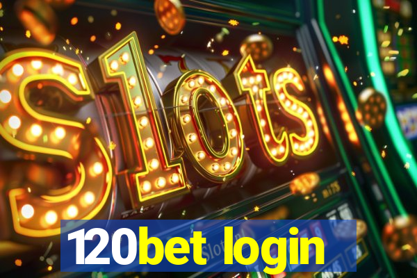 120bet login