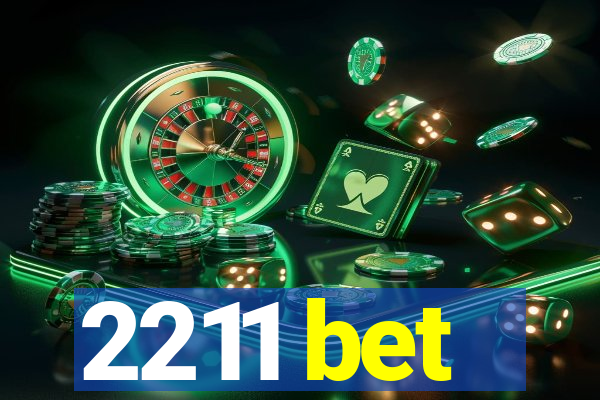 2211 bet