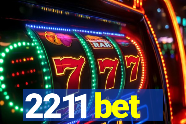 2211 bet