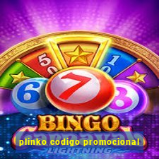 plinko codigo promocional