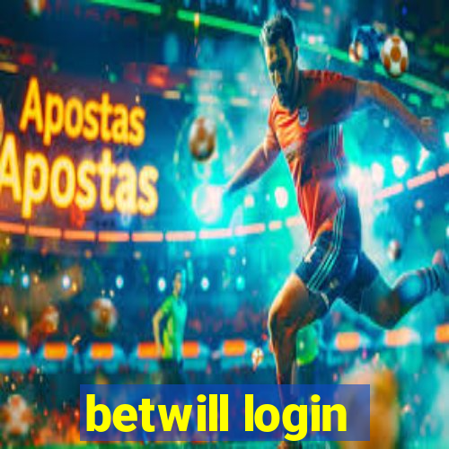 betwill login