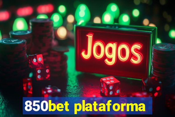 850bet plataforma