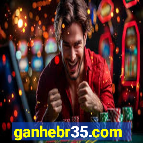 ganhebr35.com