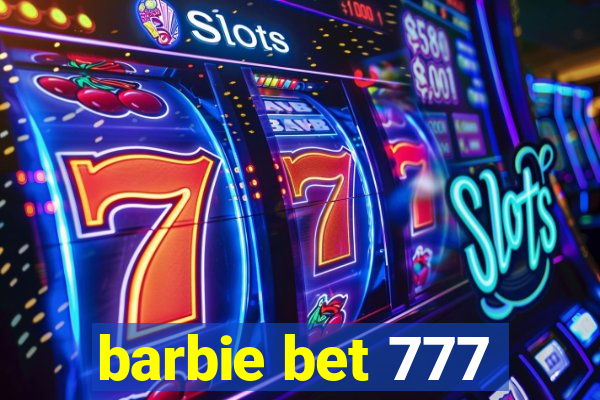 barbie bet 777