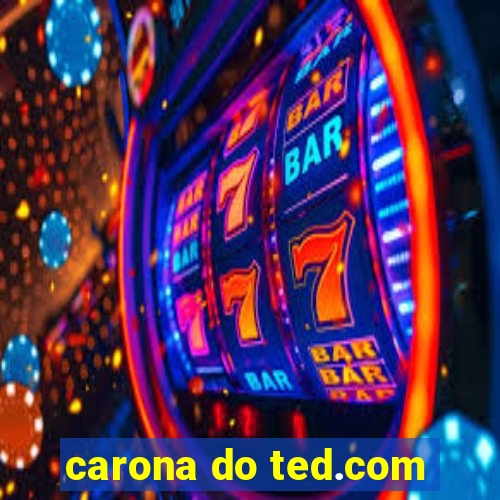 carona do ted.com