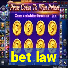 bet law