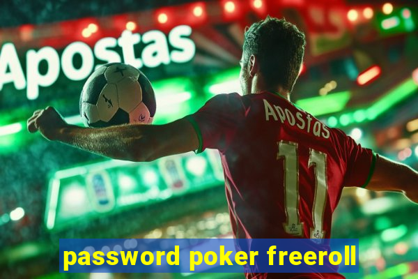 password poker freeroll