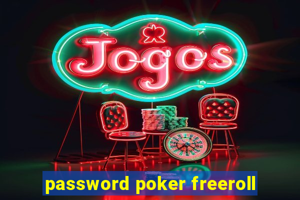 password poker freeroll