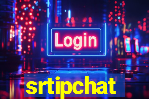 srtipchat