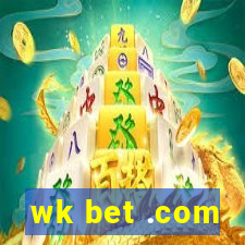 wk bet .com