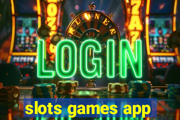 slots games app