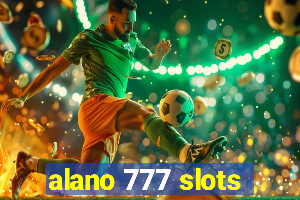 alano 777 slots