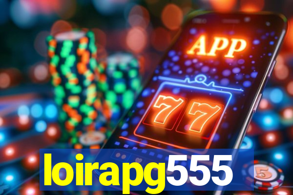 loirapg555