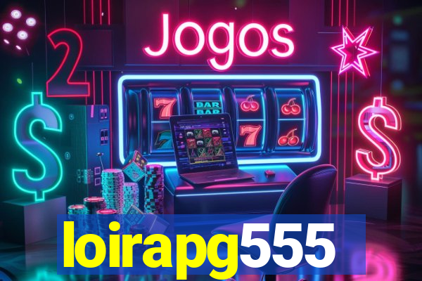 loirapg555