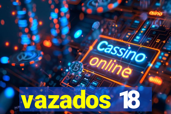 vazados 18