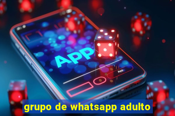 grupo de whatsapp adulto